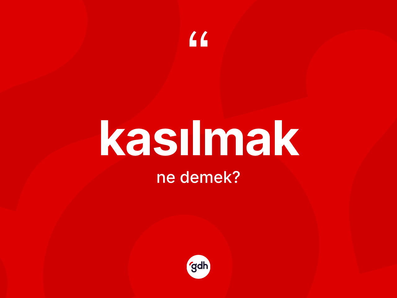 Kasılmak kelimesinin anlamı nedir? Kasılmak kelimesinin TDK anlamı nedir?