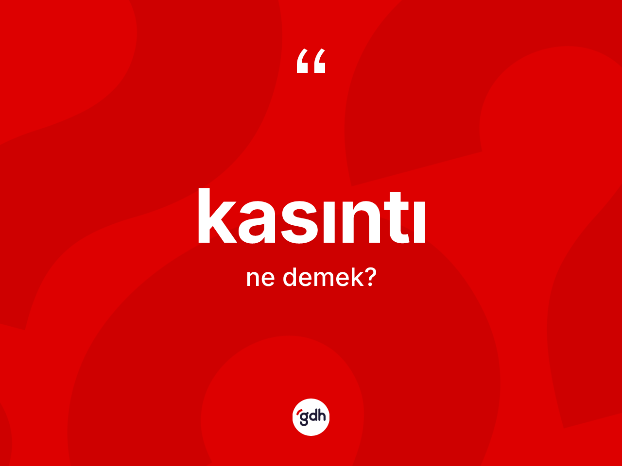 Kasıntı kelimesi ne anlama gelir? Kasıntı kelimesinin TDK'ya göre açıklaması nedir?