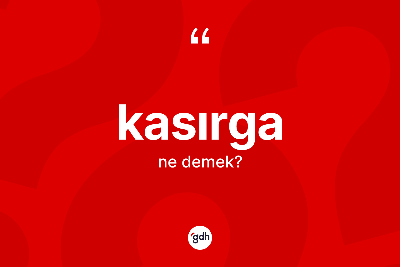 Kasırga ne anlama gelir?
