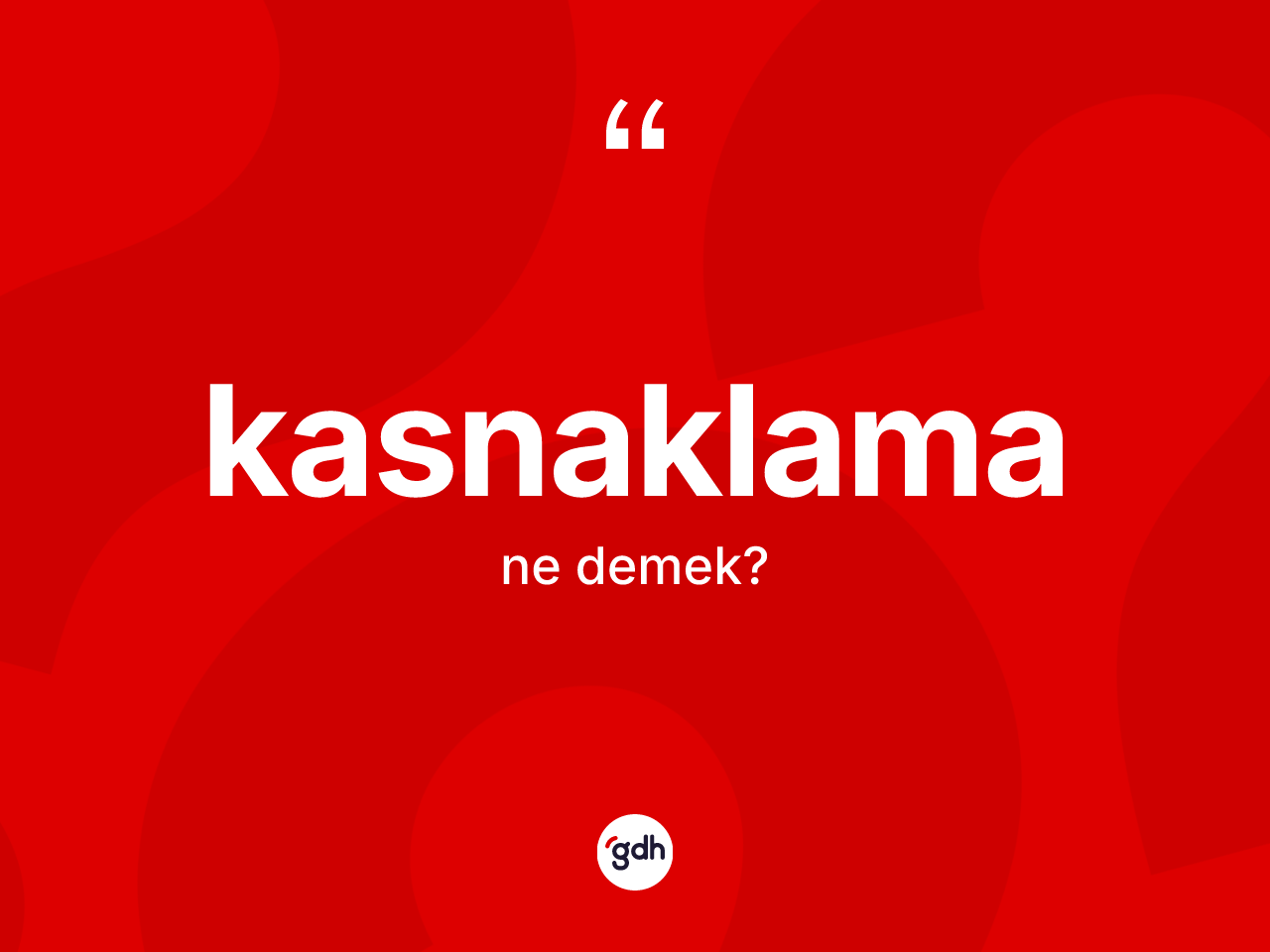 Kasnaklama kelimesinin anlamı nedir? Kasnaklamanın TDK'ya göre anlamı nedir?