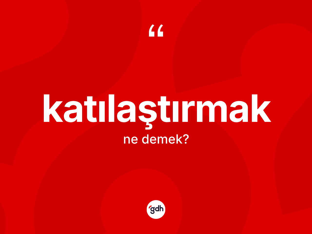 Katılaştırmak nedir? Katılaştırmağın halk arasındaki kullanımı nasıldır?