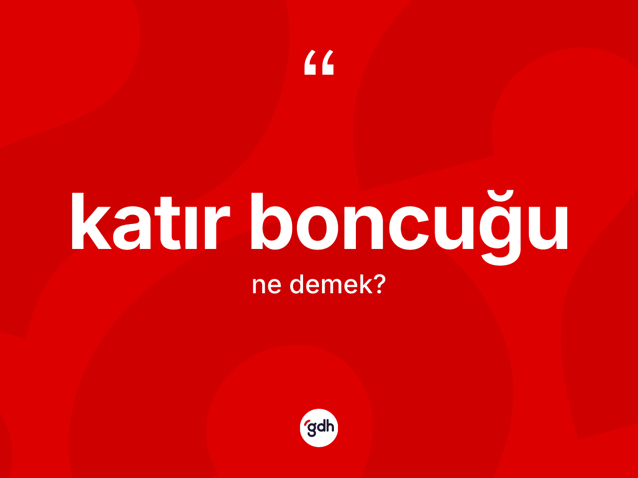 Katır boncuğu kelimesinin tanımı nedir? Katır boncuğunun halk arasındaki kullanımı nasıldır?
