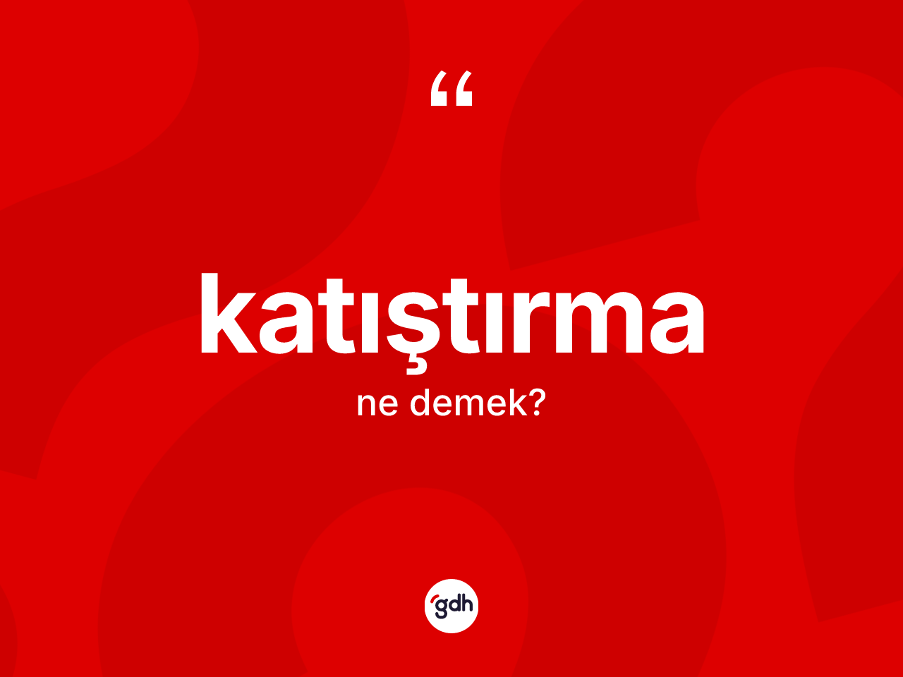 Katıştırma kelimesi ne demek? Katıştırma kelimesinin TDK anlamı nedir?