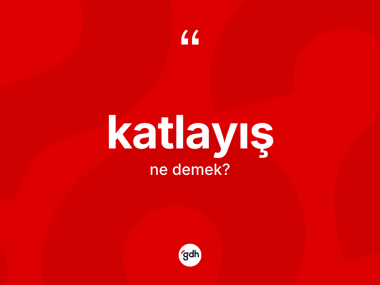 Katlayış kelimesinin anlamı nedir? Katlayışın TDK'ya göre anlamı nedir?