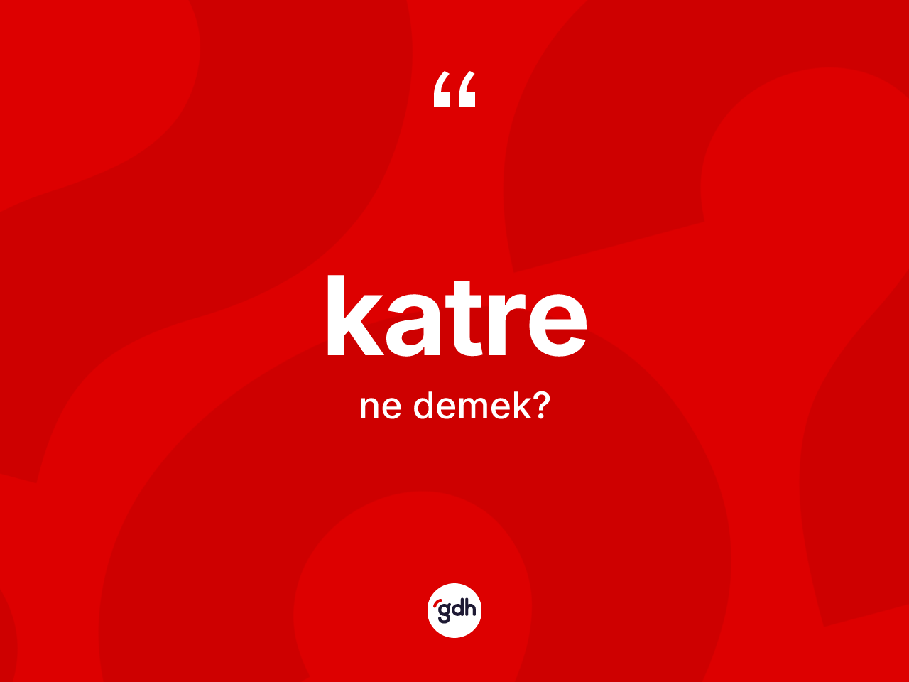 Katre nedir? Katrenin TDK'ya göre anlamı nedir?