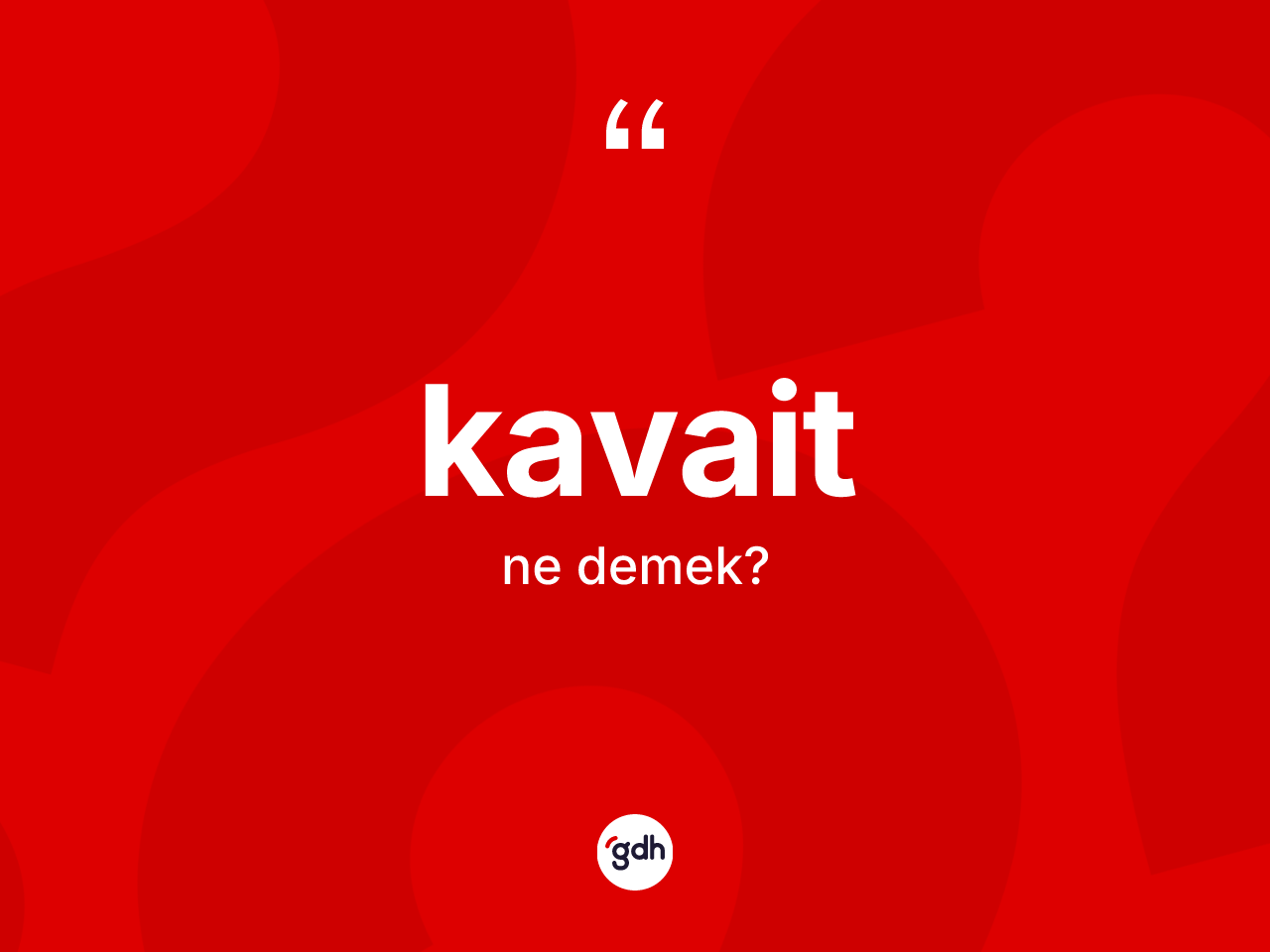 Kavait kelimesinin anlamı nedir? Kavaidin TDK'ya göre anlamı nedir?