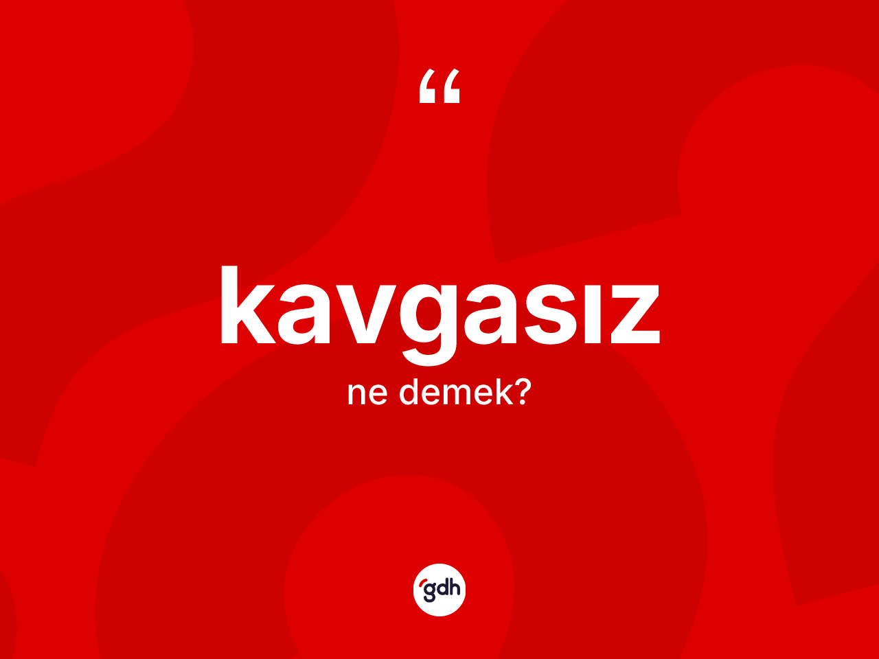 Kavgasız ne demek? Kavgasız kelimesinin TDK'ya göre açıklaması nedir?