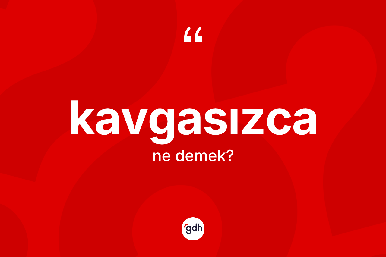 Kavgasızca nedir? Kavgasızcanın halk arasındaki kullanımı nasıldır?