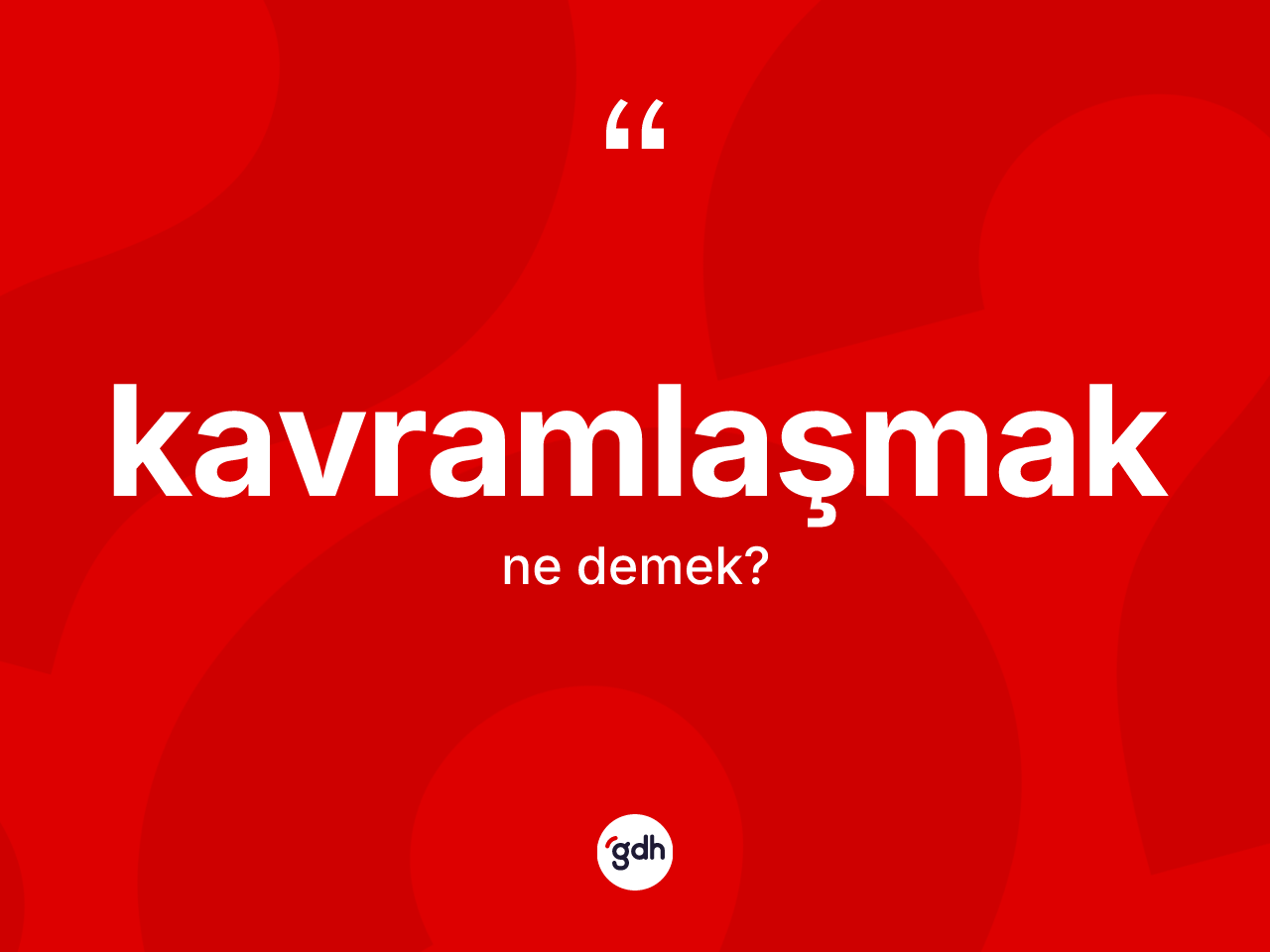 Kavramlaşmak kelimesi ne demek? Kavramlaşmak kelimesinin TDK'ya göre açıklaması nedir?