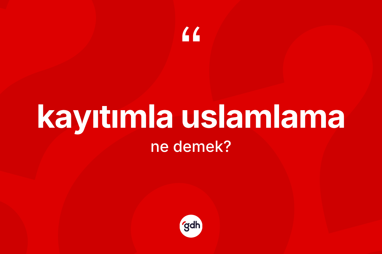 Kayıtımla uslamlama nedir?