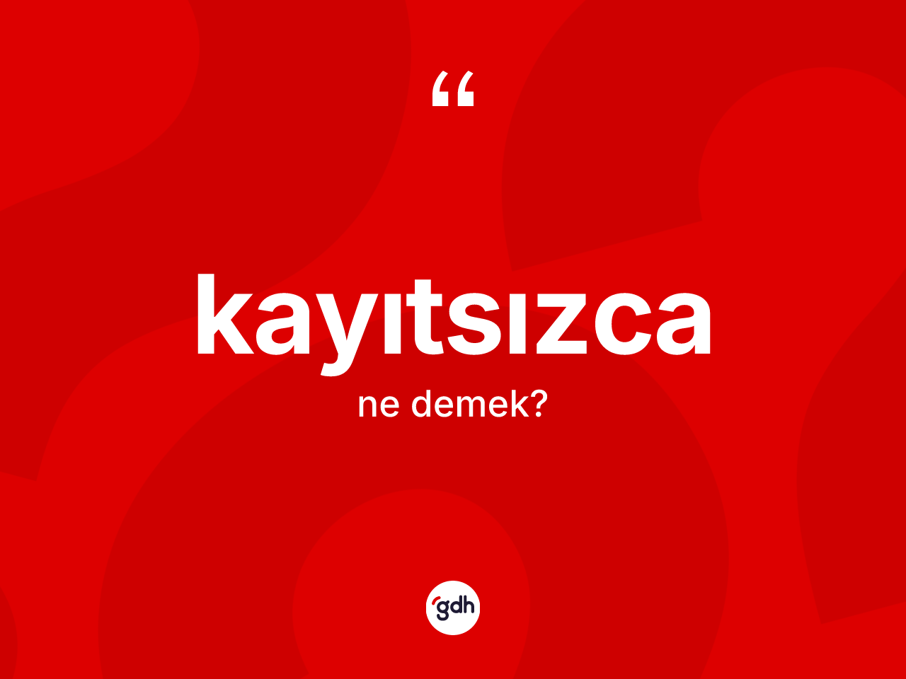 Kayıtsızca kelimesi ne anlama gelir? Kayıtsızcanın TDK'ya göre anlamı nedir?