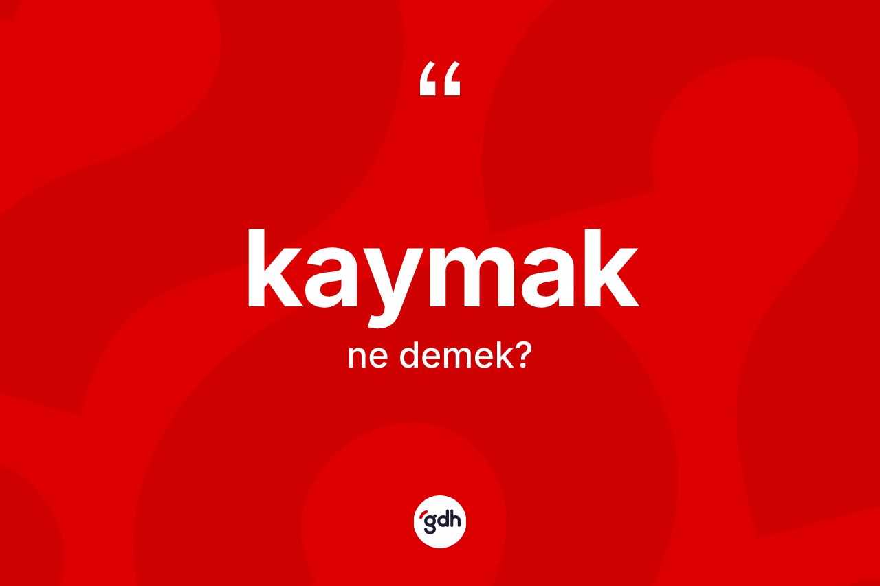 Kaymak nedir?