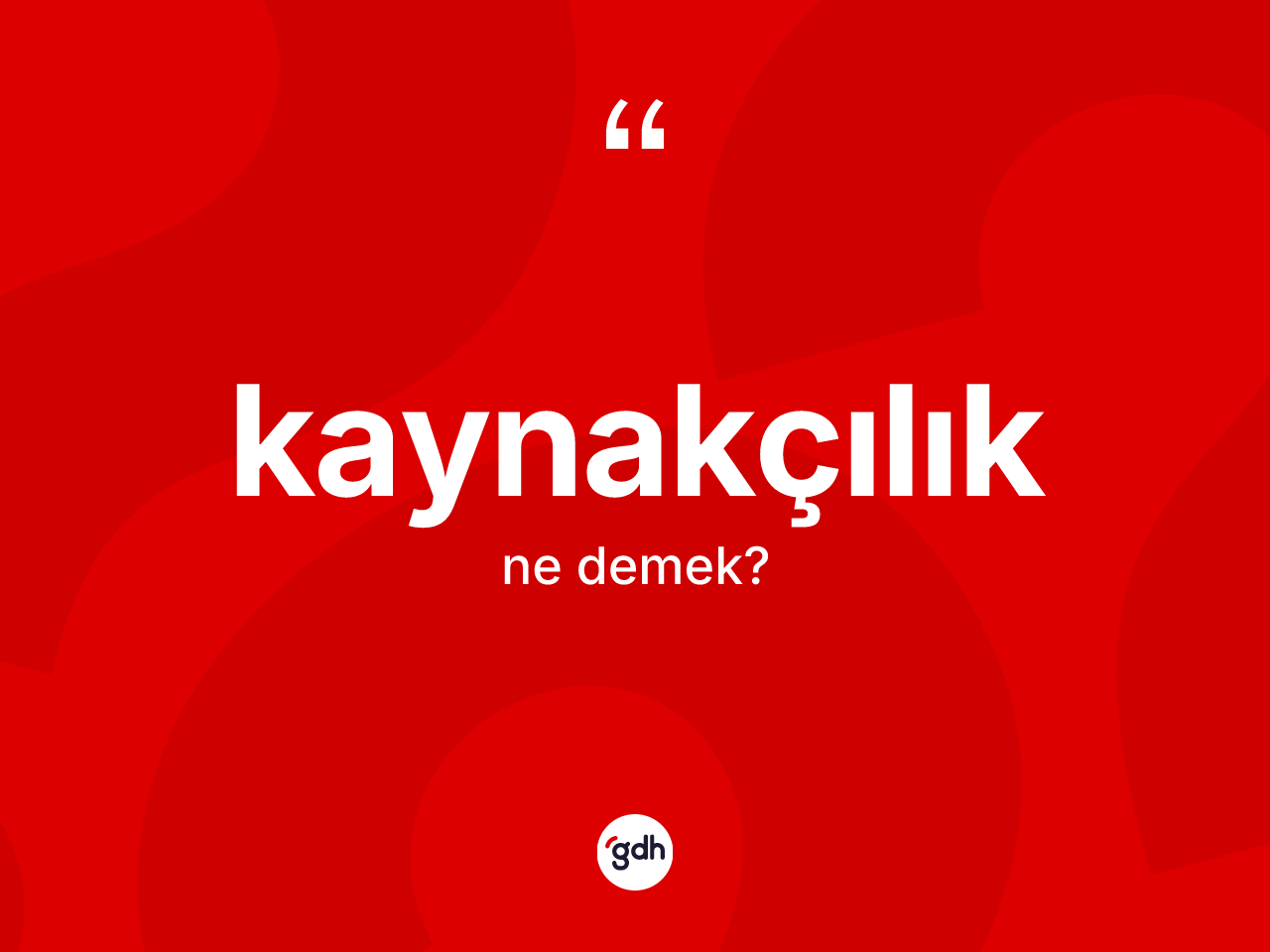 Kaynakçılık ne demek? Kaynakçılığın TDK'ya göre anlamı nedir?
