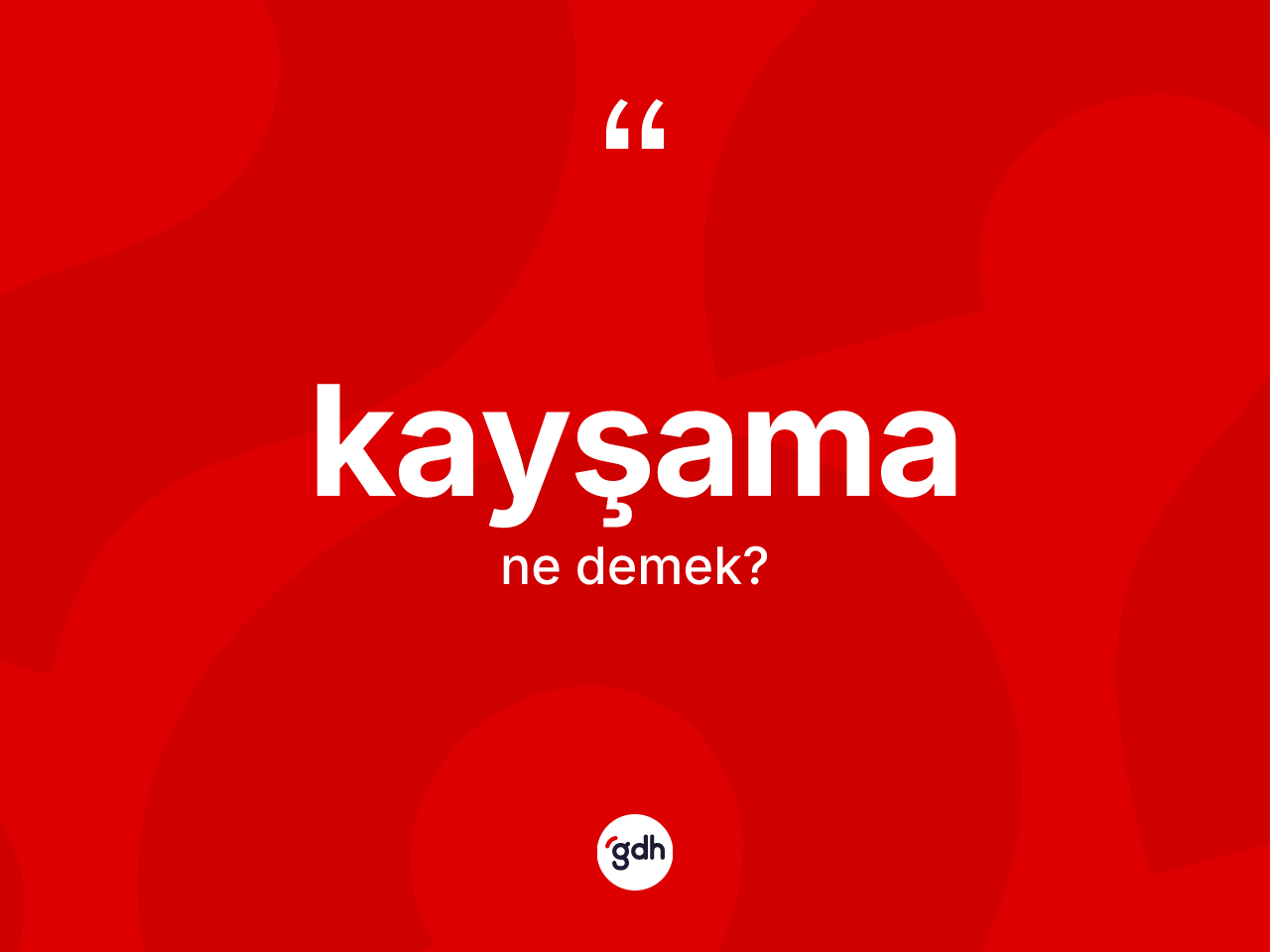 Kayşama ne demek? Kayşamanın TDK'ya göre anlamı nedir?
