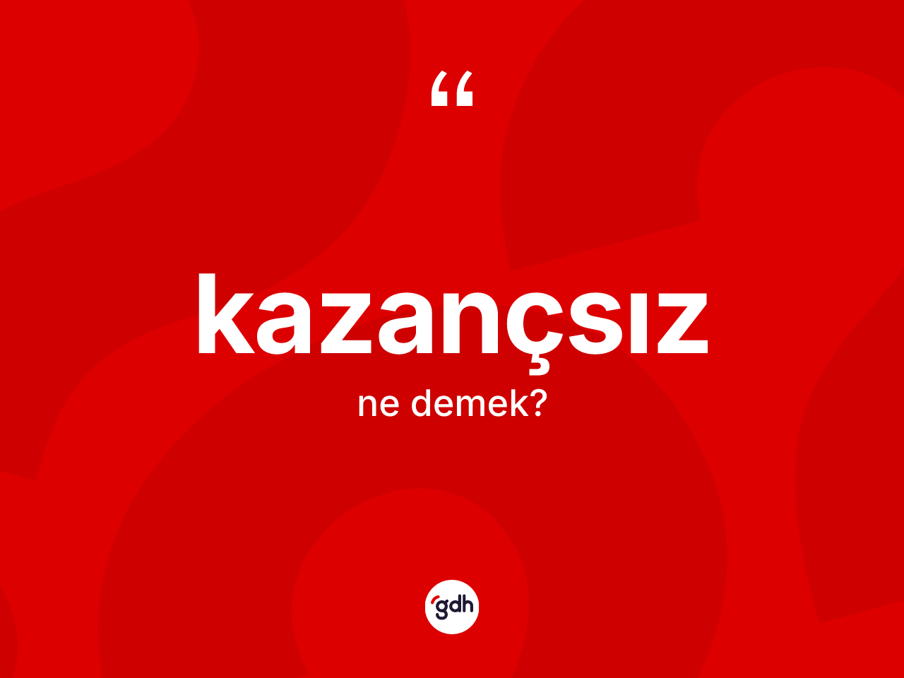 Kazançsız nedir? Kazançsızın halk arasındaki kullanımı nasıldır?