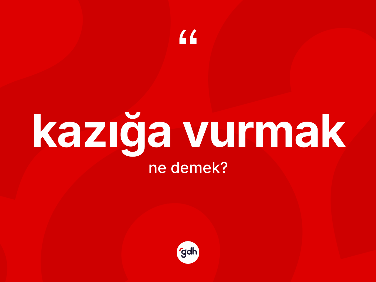 Kazığa vurmak ifadesinin anlamı nedir? Kazığa vurmak sözünün TDK açıklaması nedir?