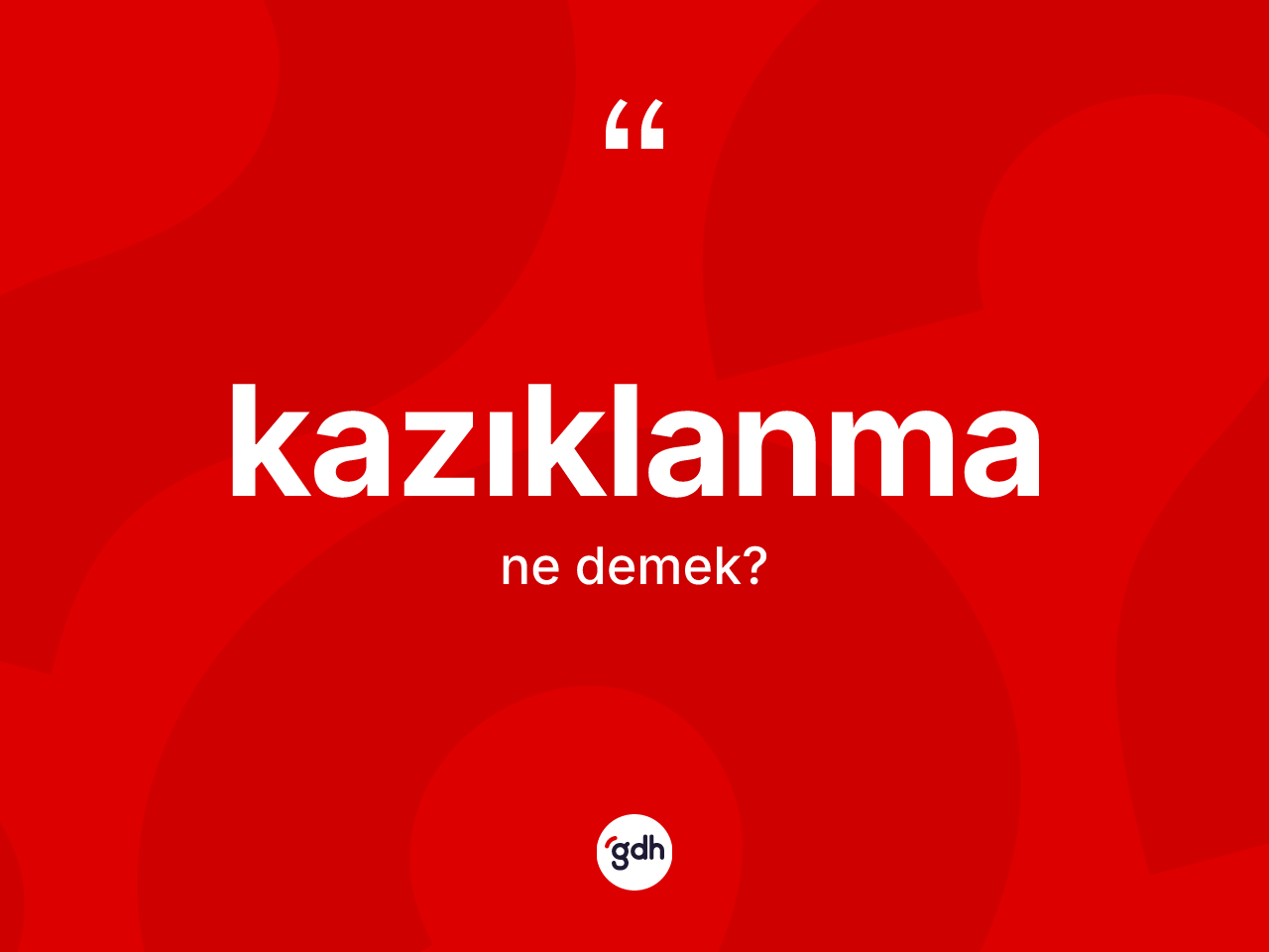 Kazıklanma kelimesinin sözlükteki tanımı nedir? Kazıklanmanın kısaca tanımı nedir?