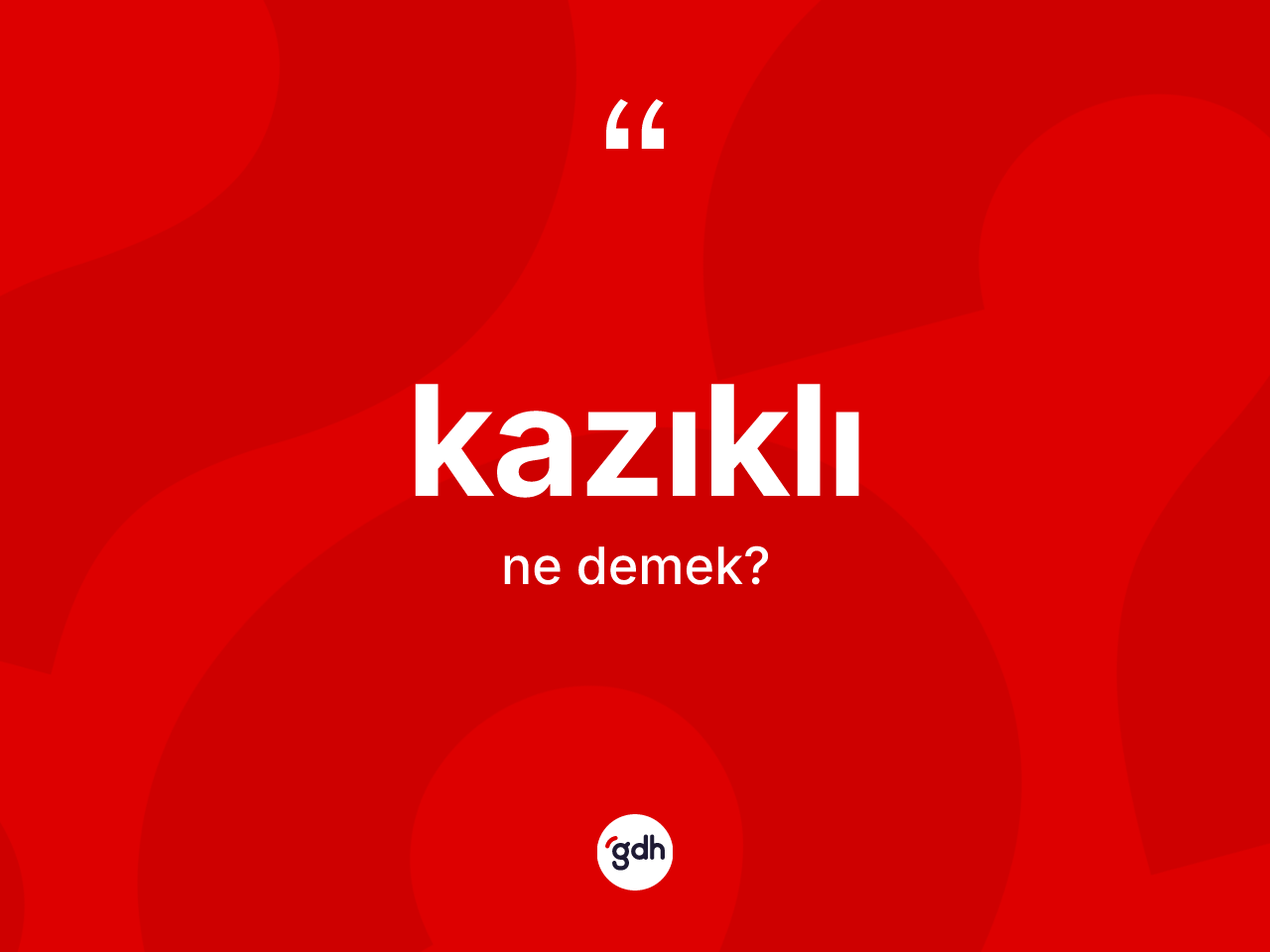 Kazıklı kelimesinin sözlükteki tanımı nedir? Kazıklının TDK'ya göre anlamı nedir?
