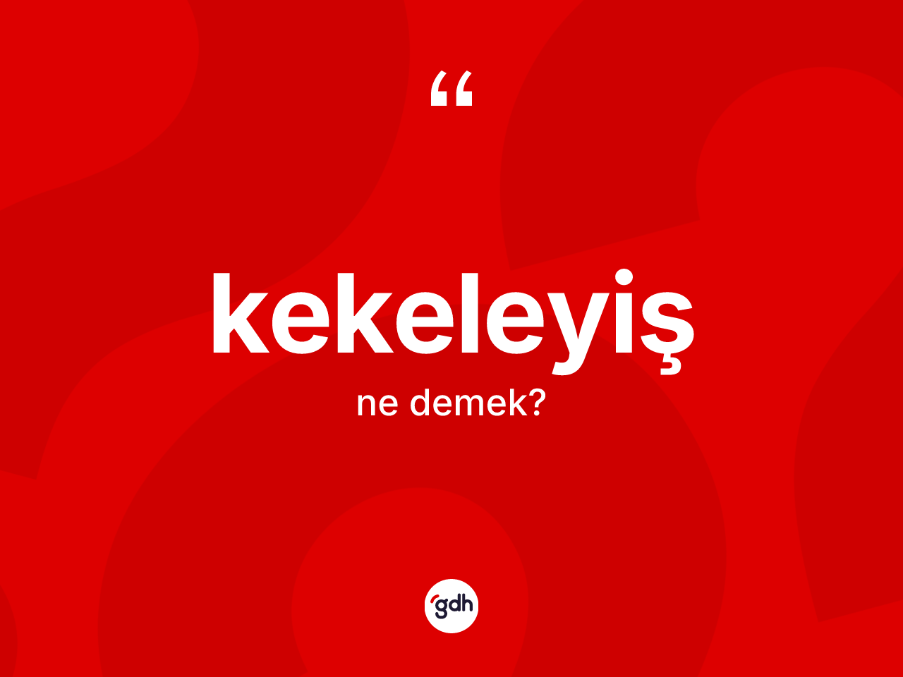 Kekeleyiş nedir? Kekeleyişin halk arasındaki kullanımı nasıldır?