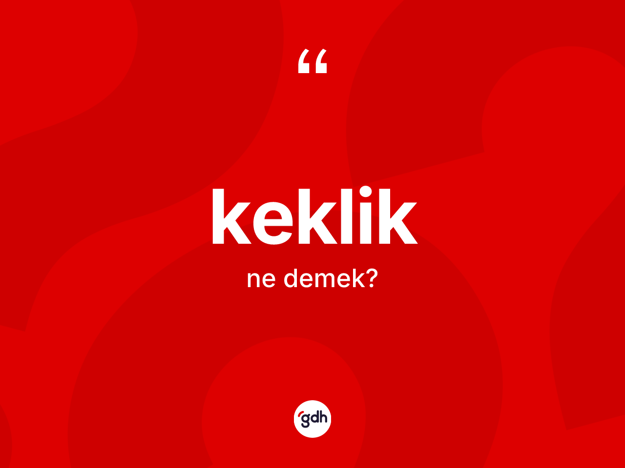 Keklik kelimesi ne demek? Keklik kelimesinin TDK anlamı nedir?