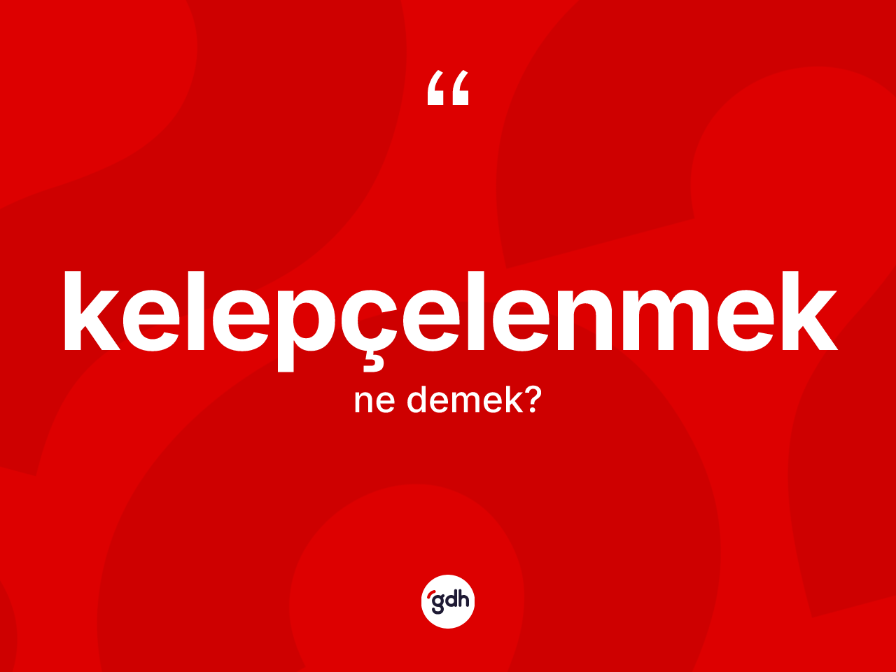 Kelepçelenmek kelimesinin anlamı nedir? Kelepçelenmek kelimesinin TDK anlamı nedir?