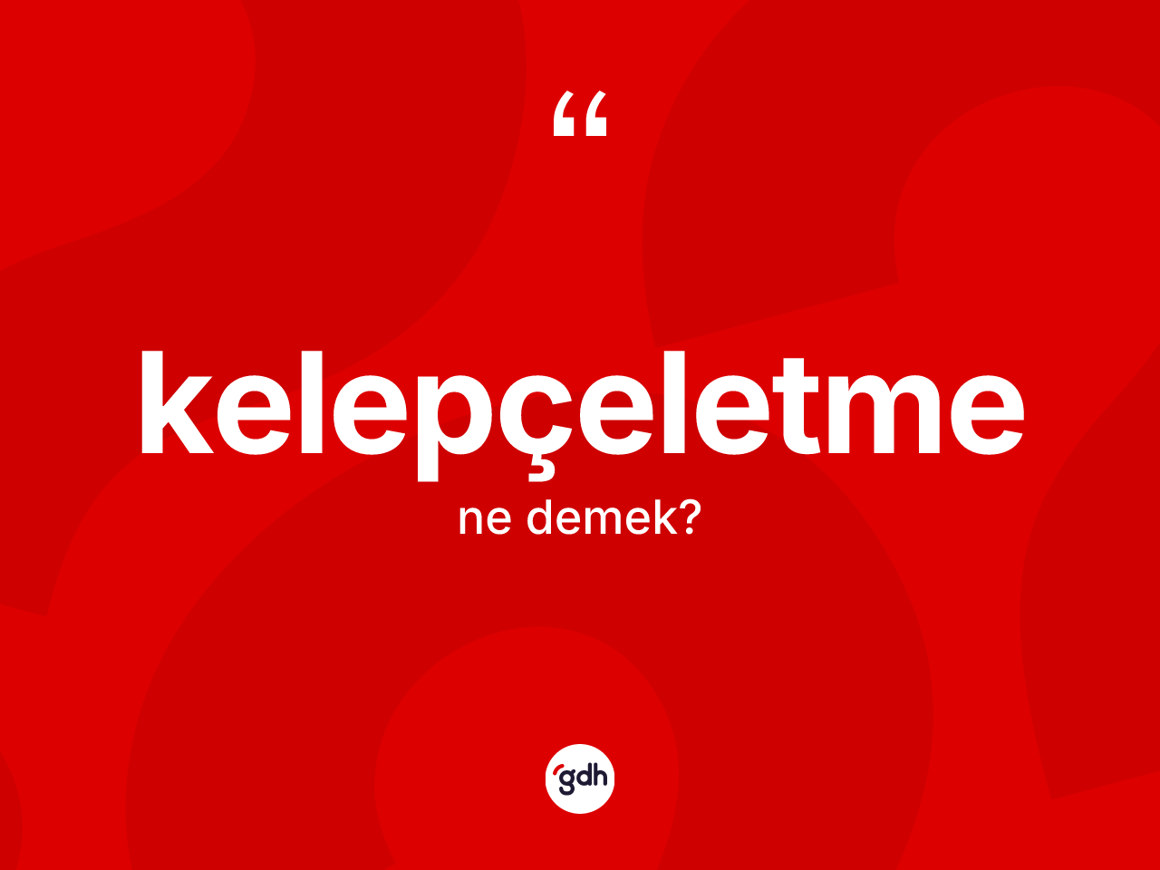 Kelepçeletme kelimesinin anlamı nedir? Kelepçeletmenin TDK'ya göre anlamı nedir?