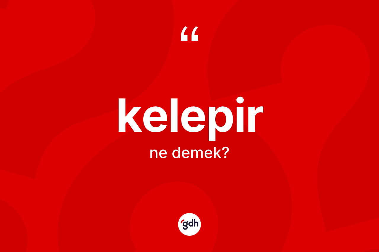 Kelepir ne anlama gelir?