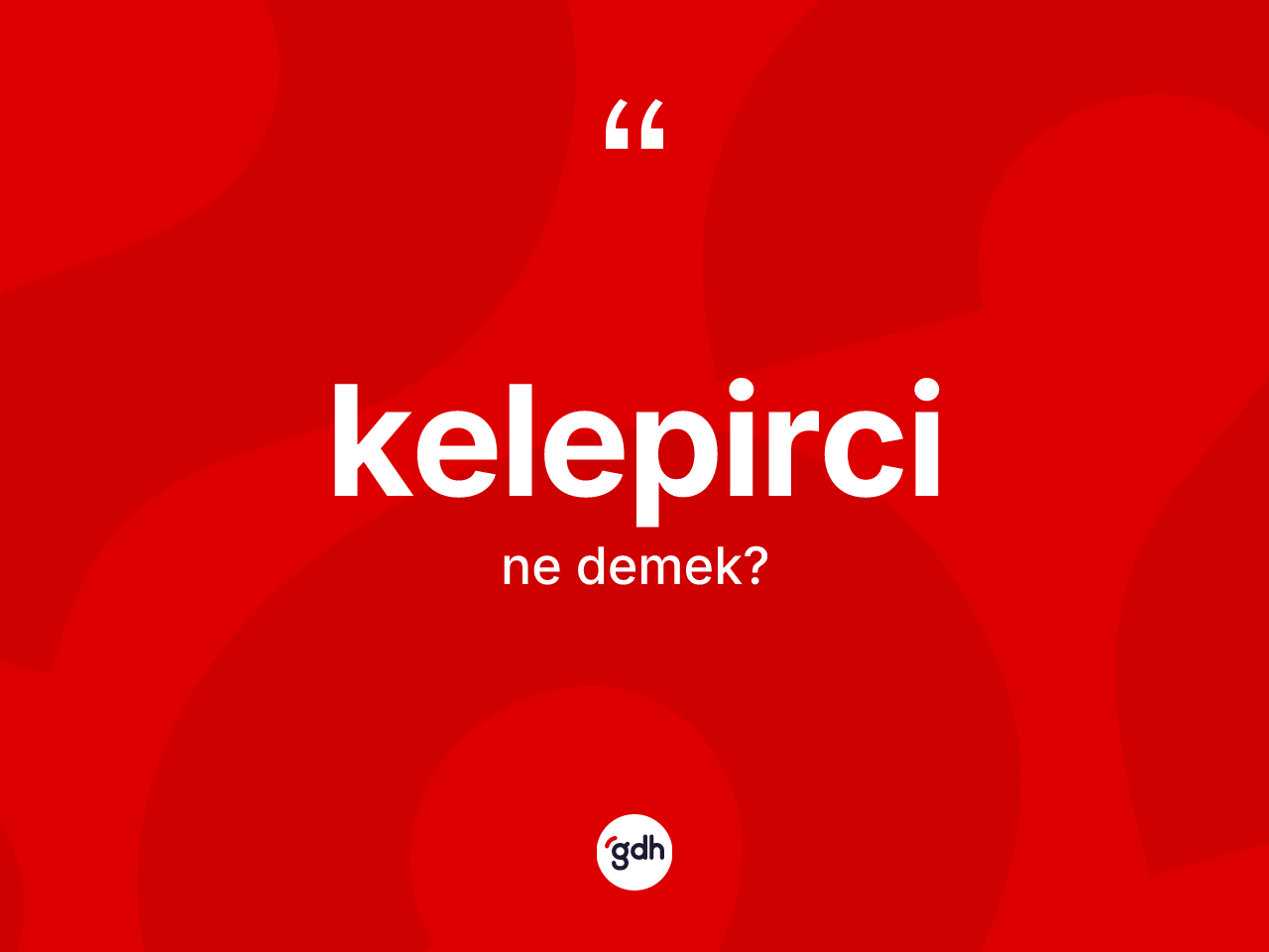 Kelepirci kelimesinin tanımı nedir? Kelepircinin TDK'ya göre anlamı nedir?