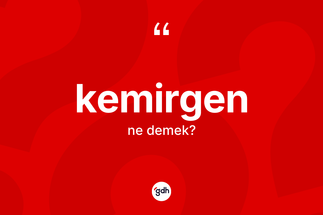 Kemirgen kelimesi nedir?
