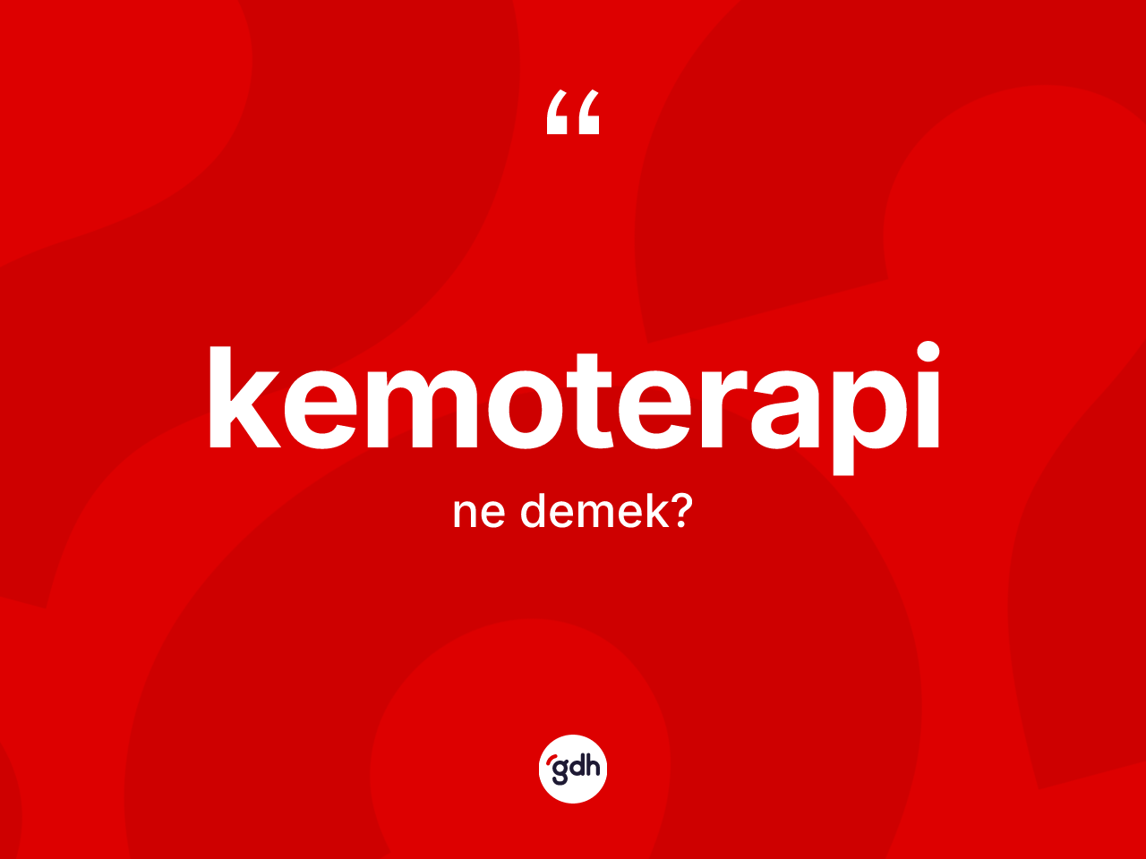 Kemoterapi ne demek? Kemoterapinin halk arasındaki kullanımı nasıldır?