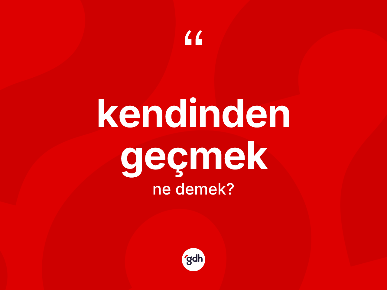 Kendinden geçmek ne demektir? Kendinden geçmek sözü hangi durumlarda kullanılır?