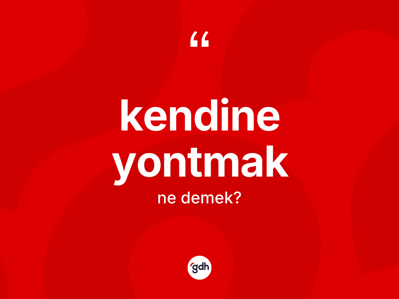 Kendine yontmak ne demektir? Kendine yontmak ifadesi hangi durumlarda kullanılır
