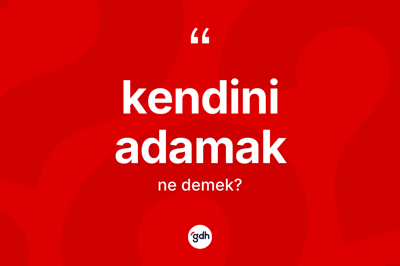 Kendini adamak sözü nedir? Kendini adamak ifadesinin özellikleri nelerdir?