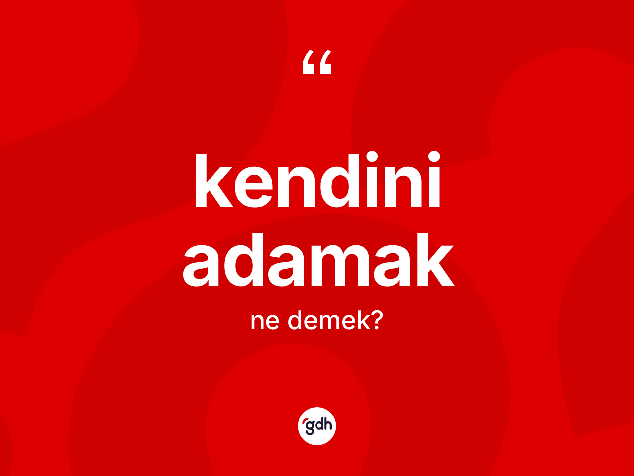 Kendini adamak sözü nedir? Kendini adamak ifadesinin özellikleri nelerdir?
