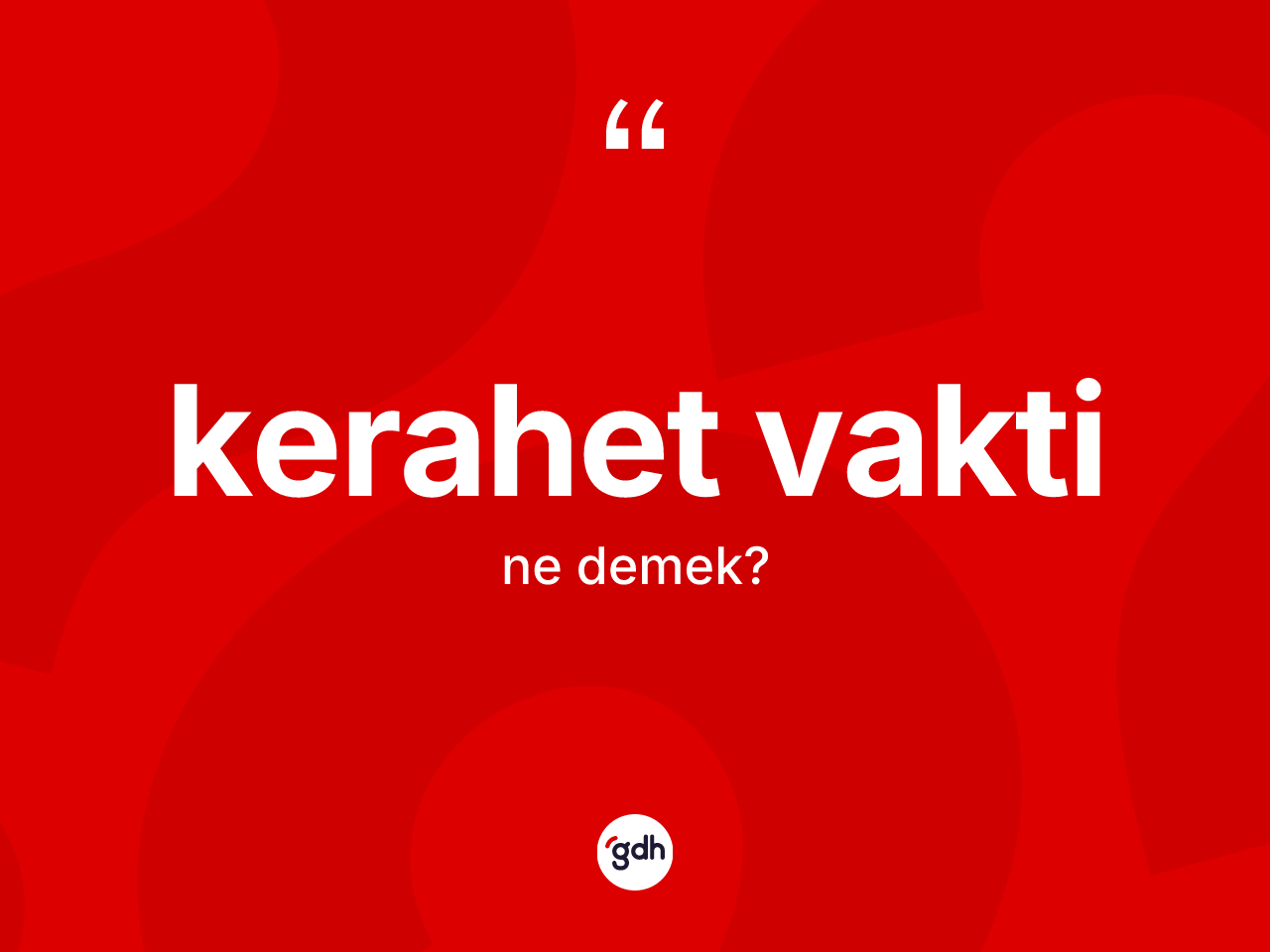 Kerahet vakti ne anlama gelir? Kerahet vaktinin halk arasındaki kullanımı nasıldır?