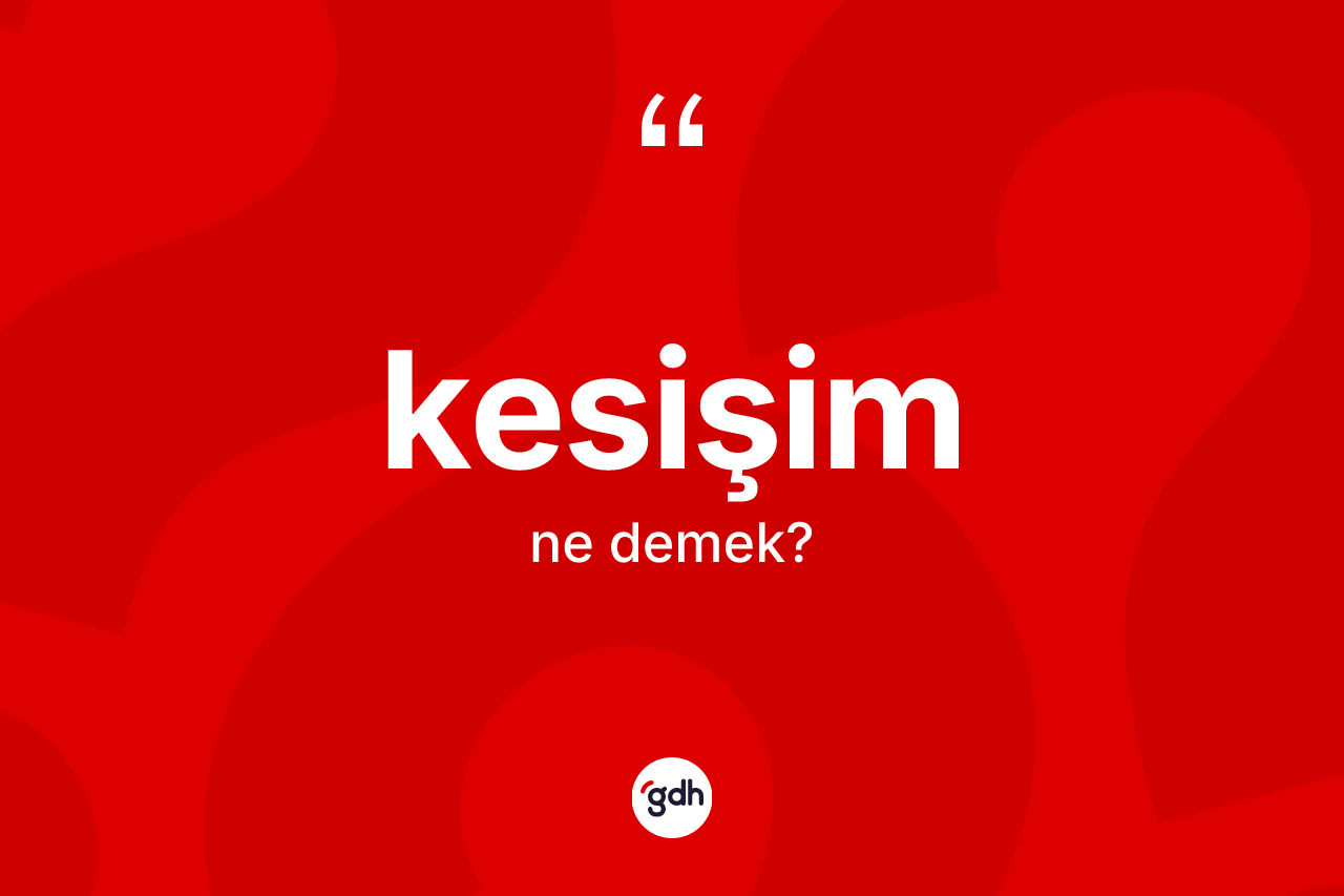 Kesişim nedir? Kesişimin halk arasındaki kullanımı nasıldır?