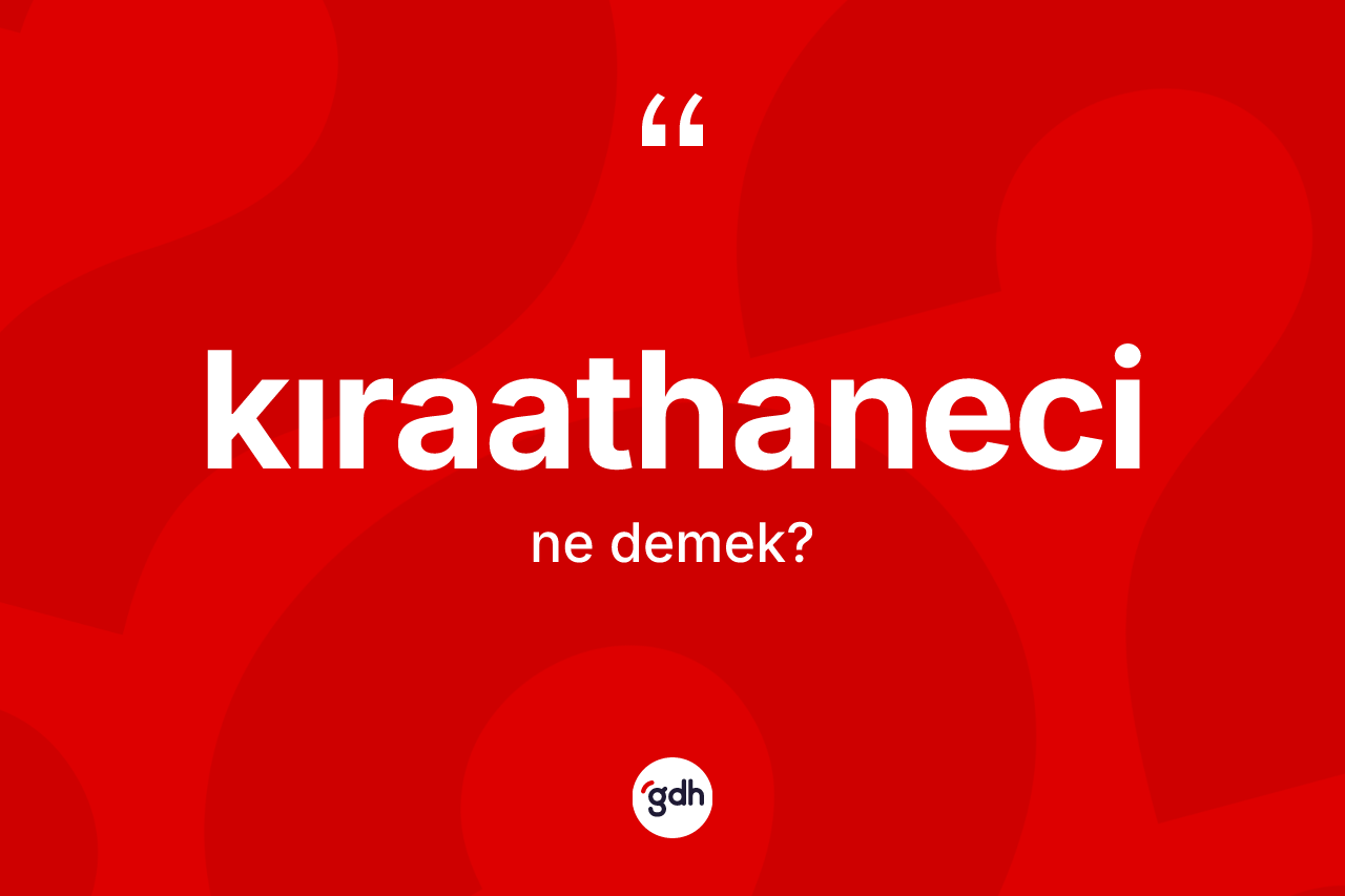 Kıraathaneci nedir?