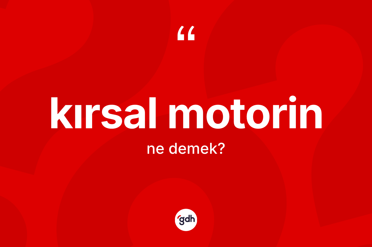 Kırsal motorin kelimesi ne anlama gelir? Kırsal motorinin halk arasındaki kullanımı nasıldır?