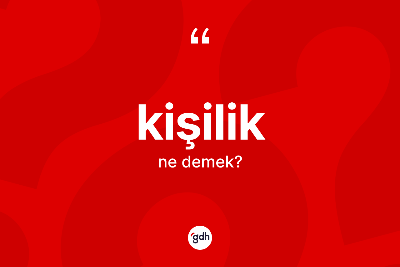 Kişilik ne anlama gelir?