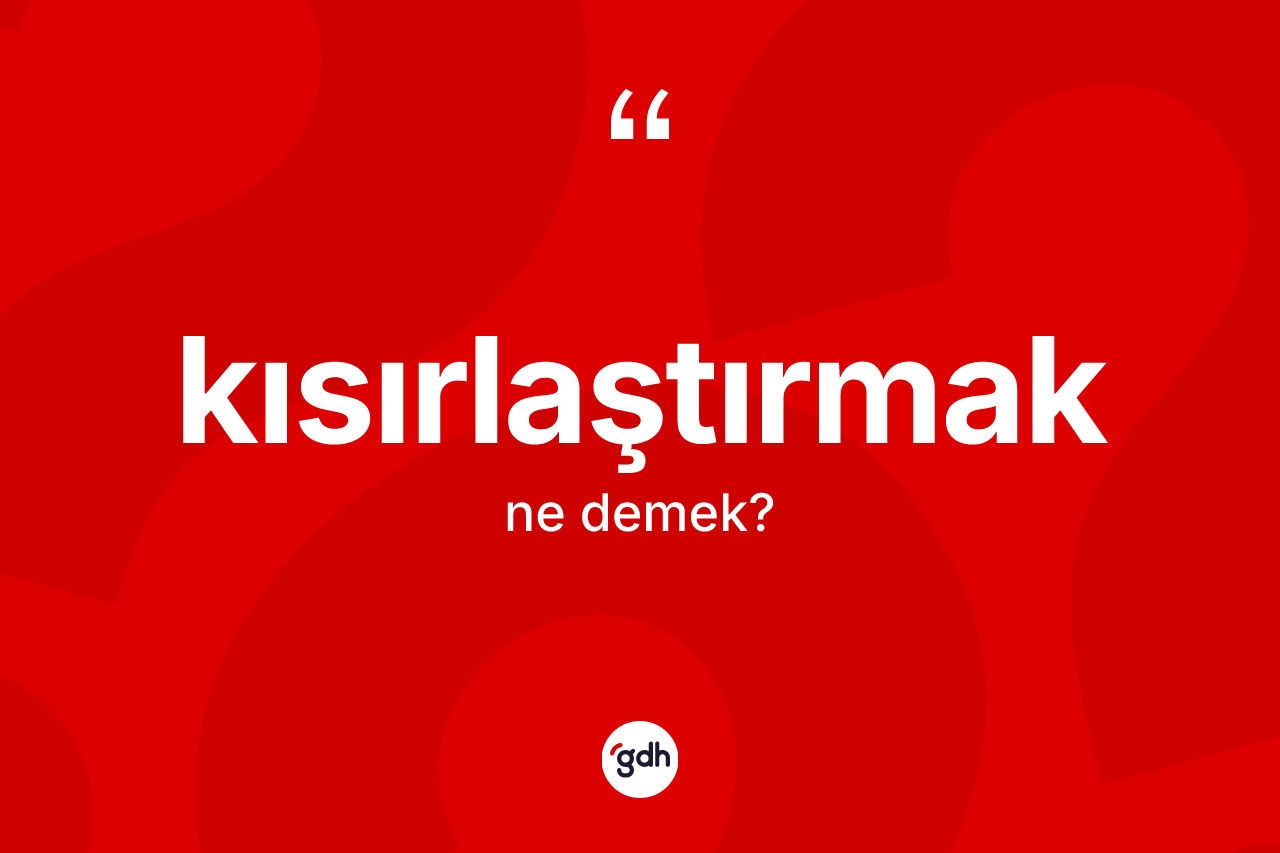 Kısırlaştırmak ne demek?