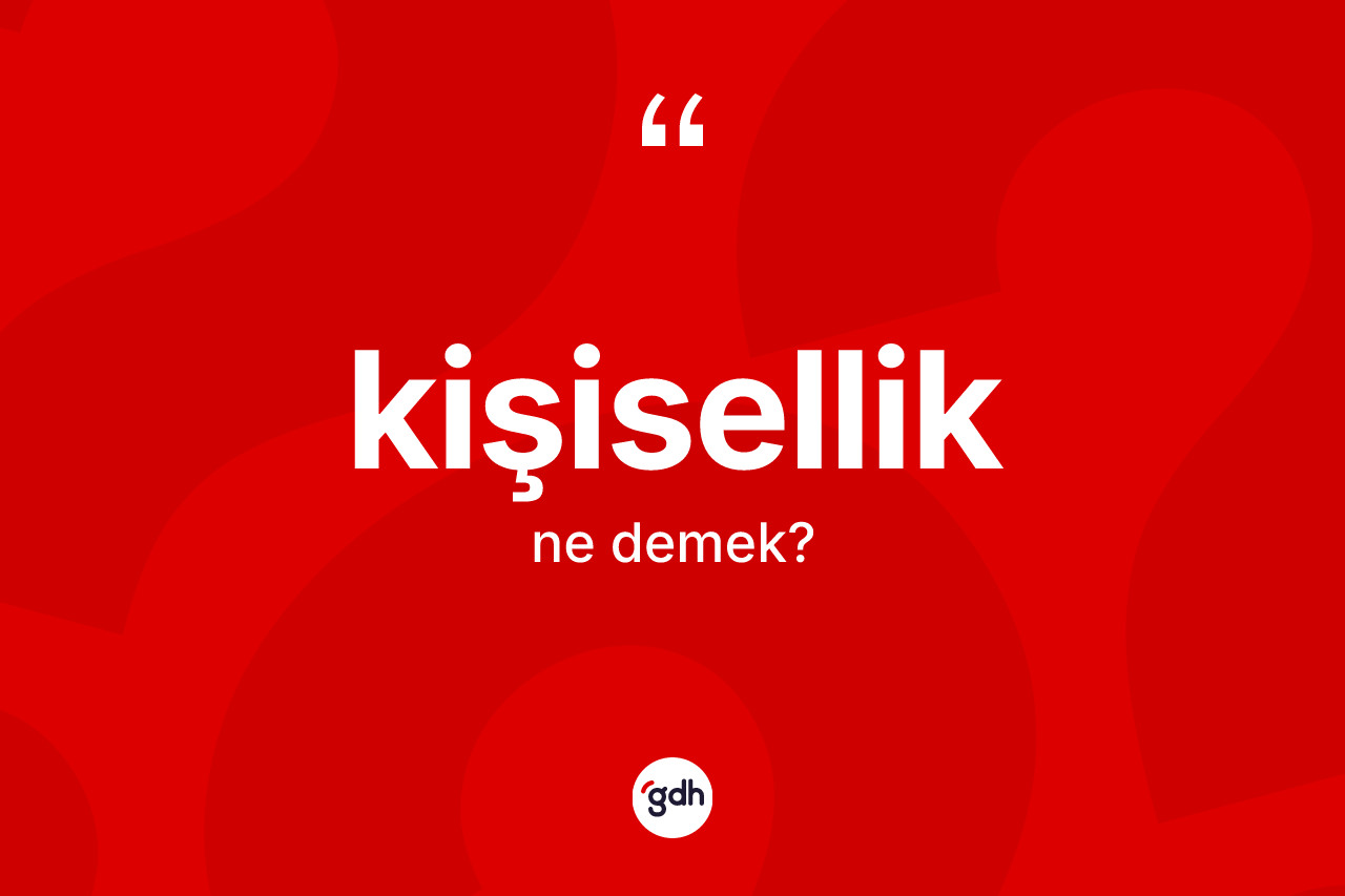 Kişisellik nedir?