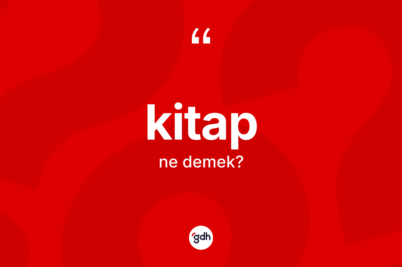 Kitap kelimesi nedir?