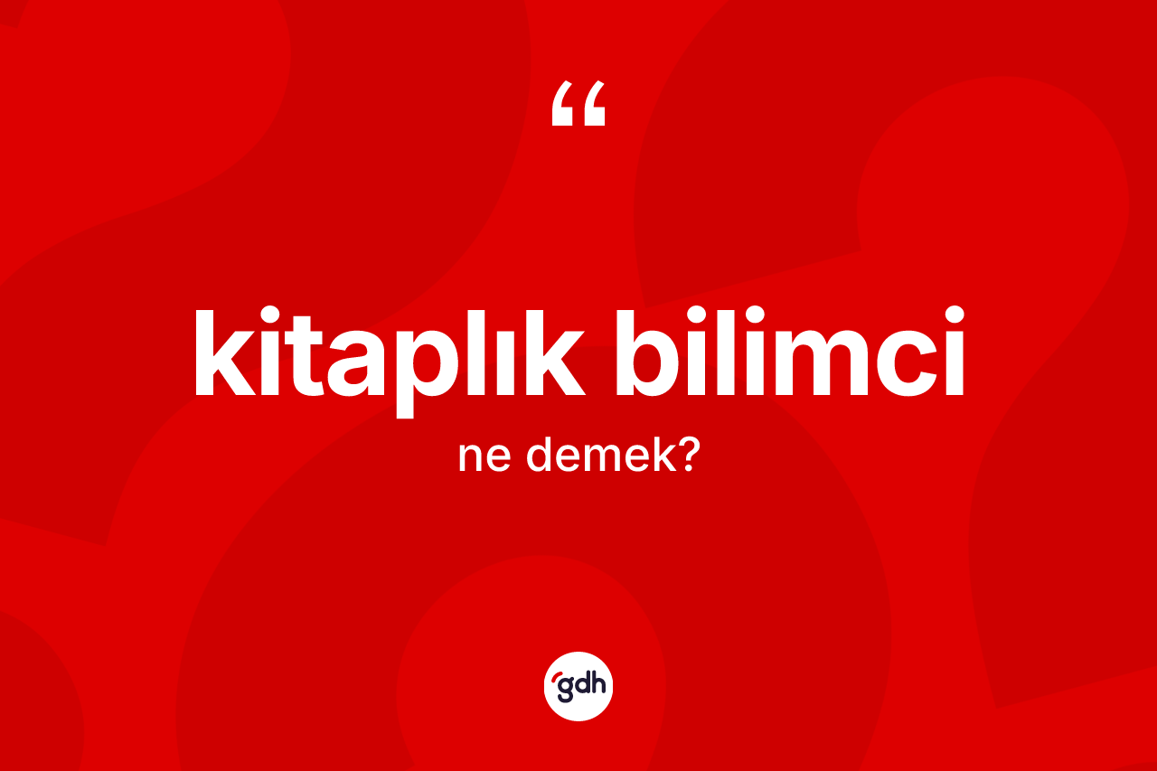 Kitaplık bilimci ne anlama gelir?