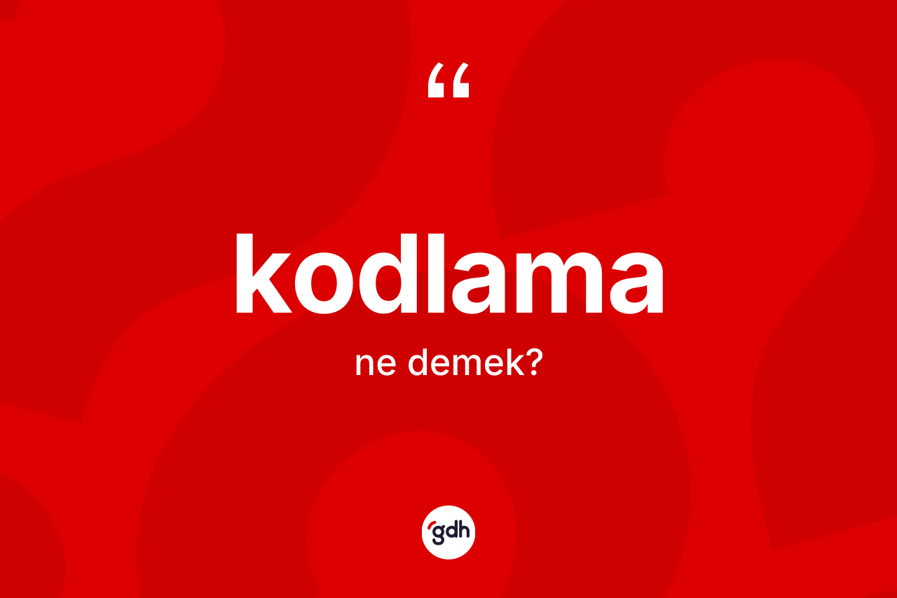 Kodlama ne anlama gelir?