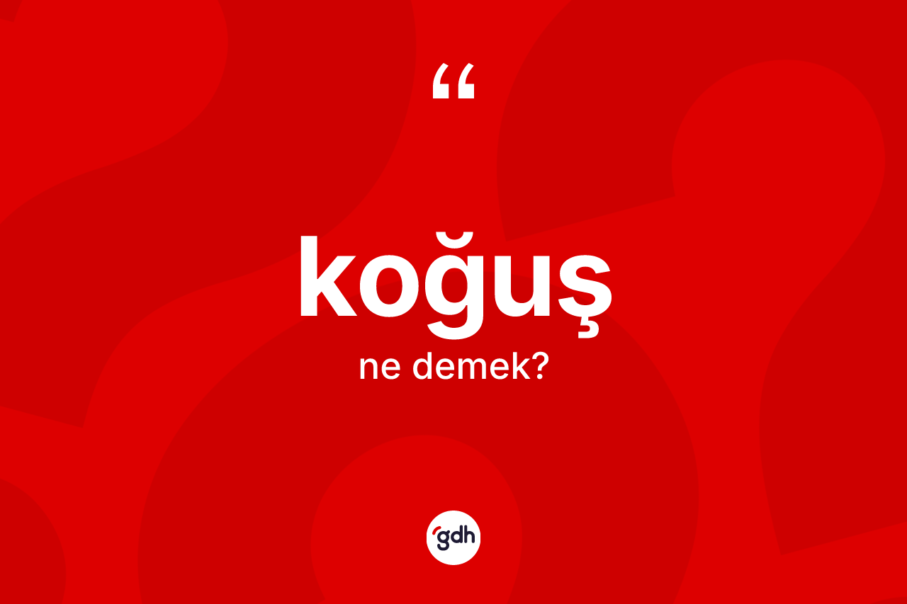 Koğuş kelimesinin tanımı nedir?