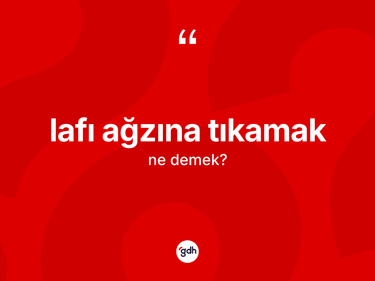 Lafı ağzına tıkamak ifadesinin tanımı nedir? Lafı ağzına tıkamak sözü nerede kullanılır?
