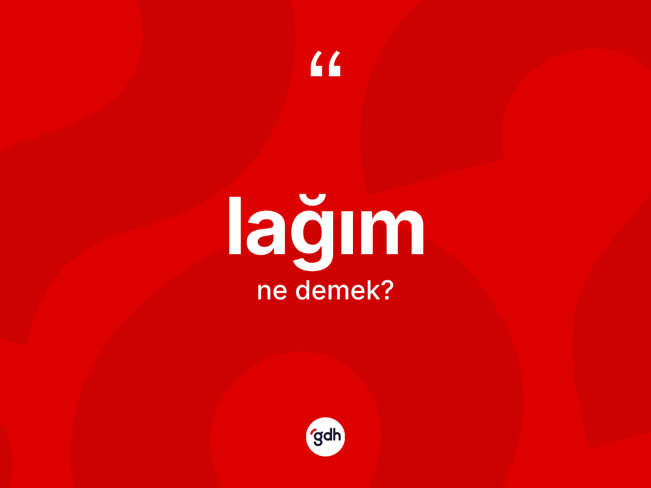 Lağım kelimesi ne anlama gelir? Lağım kelimesinin özellikleri nelerdir?