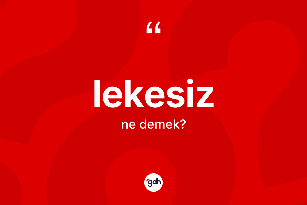 Lekesiz nedir?