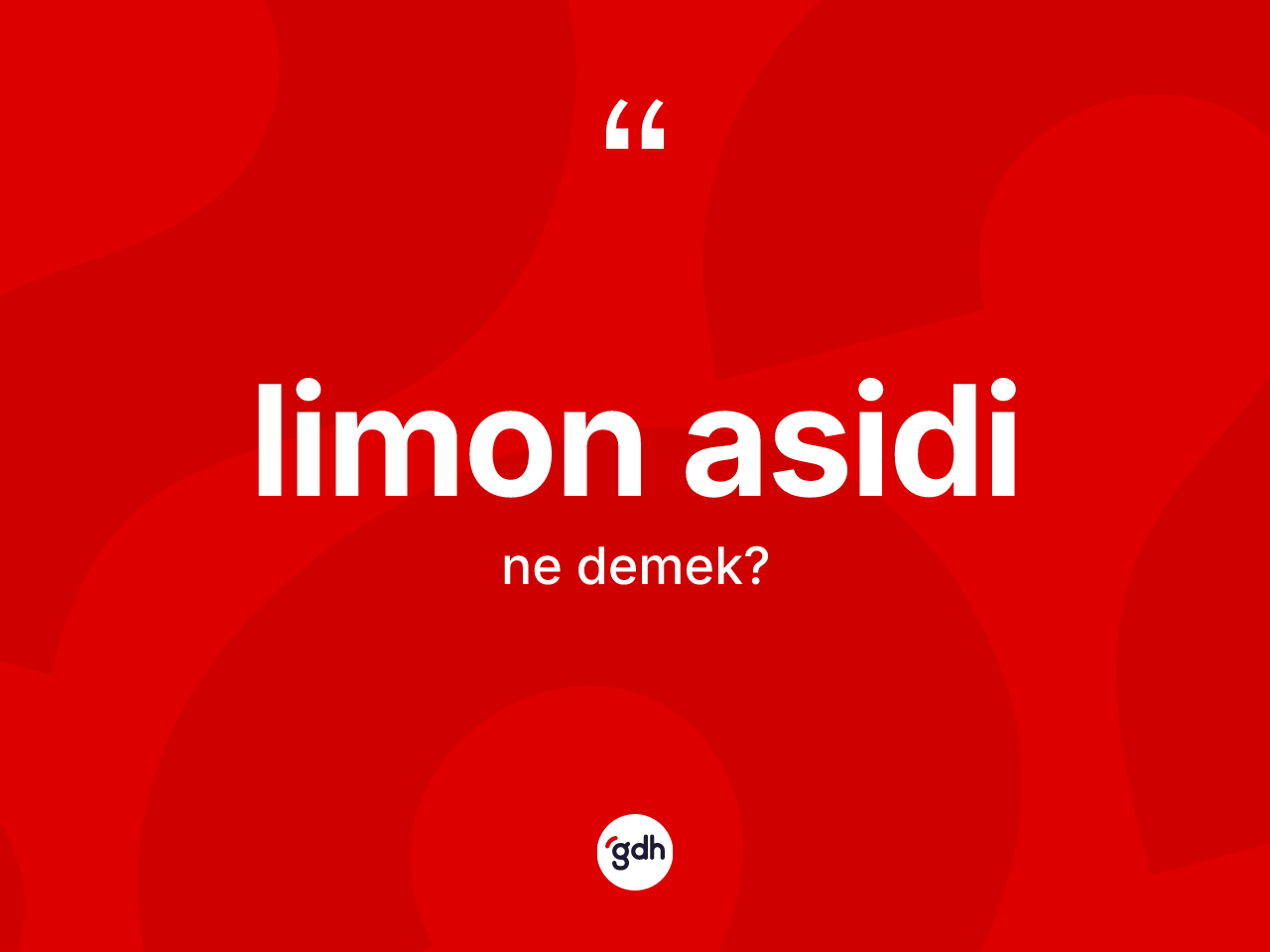 Limon asidi kelimesi nedir? Limon asidinin TDK'ya göre anlamı nedir?