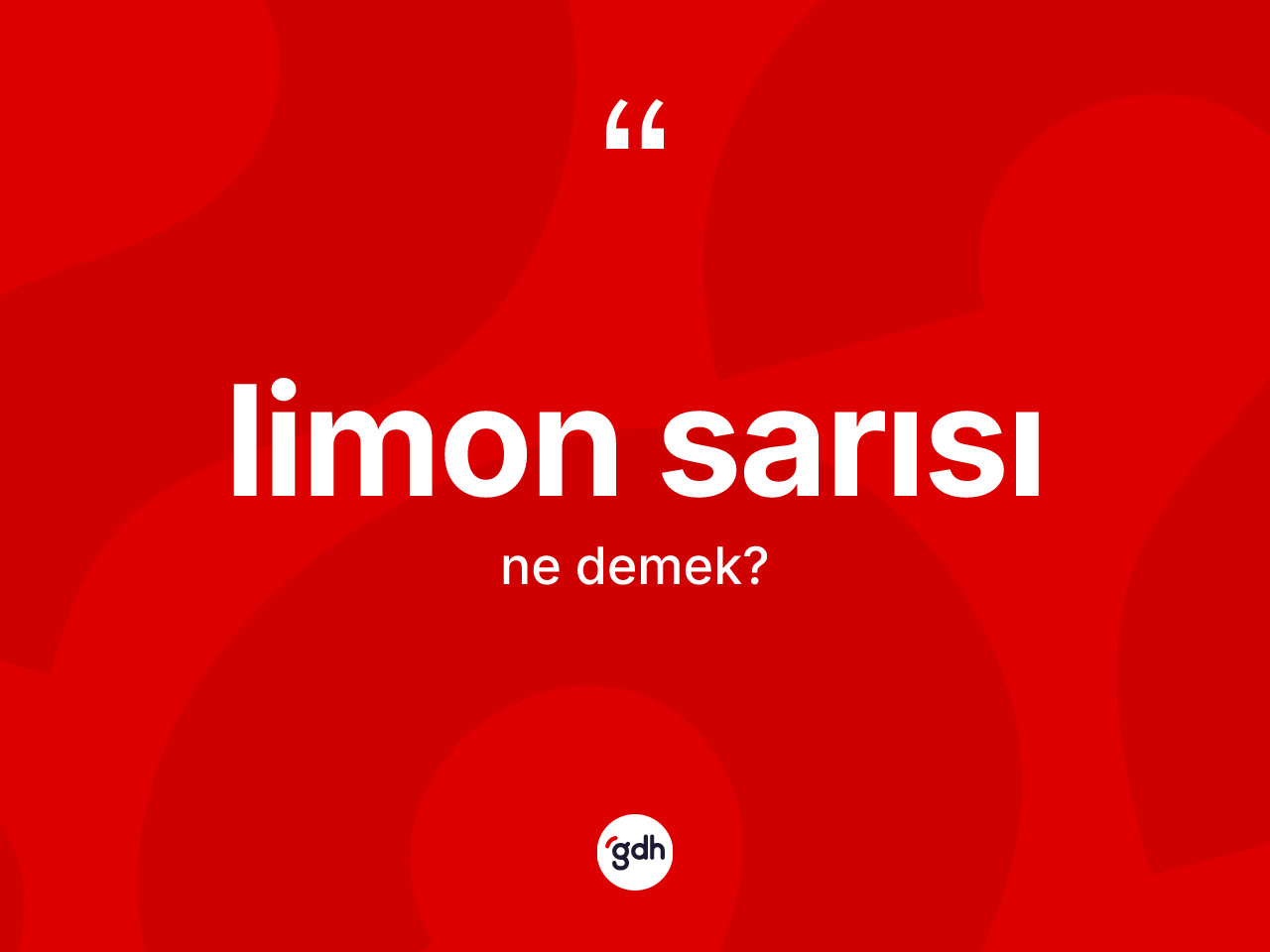 Limon sarısı ne anlama gelir? Limon sarısı kelimesinin kaç farklı anlamı var?